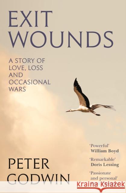 Exit Wounds: A Story of Love, Loss and Occasional Wars