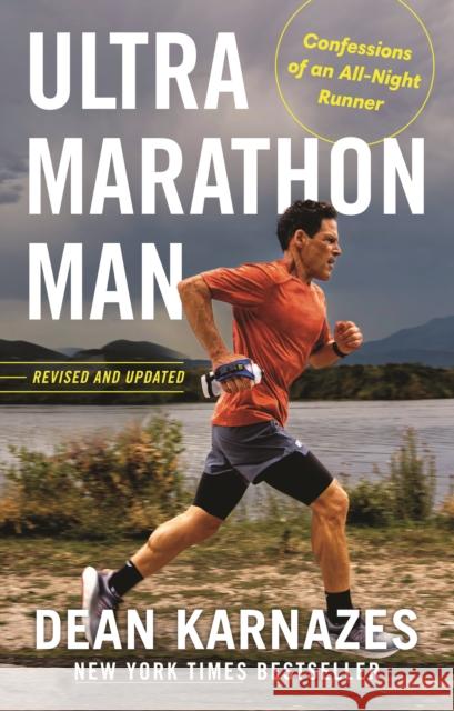 Ultramarathon Man: Confessions of an All-Night Runner