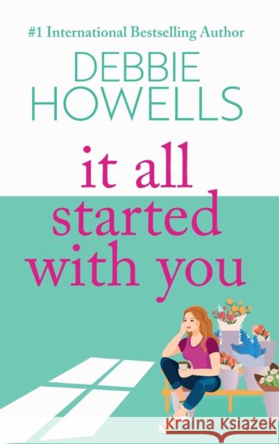 It All Started With You: A heartbreaking, uplifting read from Debbie Howells for summer 2023