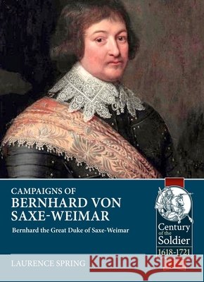 Campaigns of Bernhard von Saxe-Weimar 1631-1639