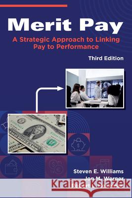 Merit Pay: A Strategic Approach to Linking Pay to Performance