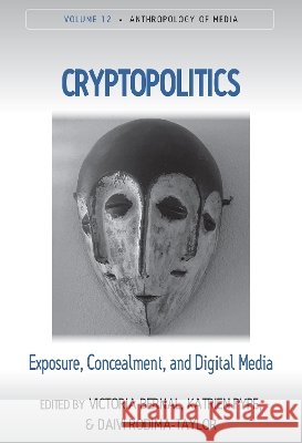 Cryptopolitics: Exposure, Concealment, and Digital Media