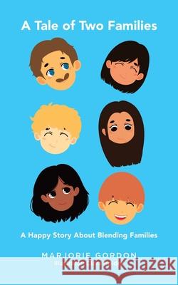 A Tale of Two Families: A Happy Story about Blending Families