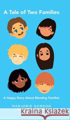 A Tale of Two Families: A Happy Story about Blending Families