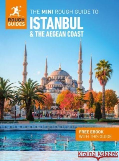 The Mini Rough Guide to Istanbul and the Aegean Coast: Travel Guide with eBook