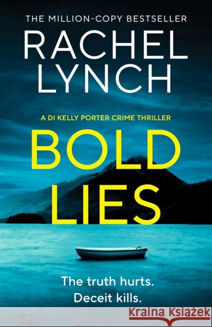 Bold Lies: DI Kelly Porter Book Five