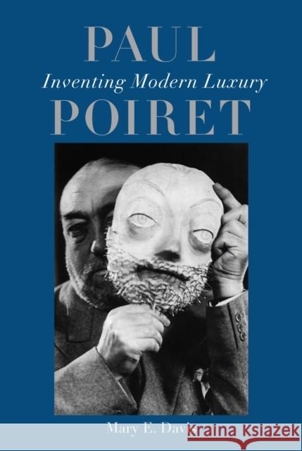 Paul Poiret: Inventing Modern Luxury