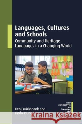 Languages, Cultures and Schools: Community and Heritage Languages in a Changing World