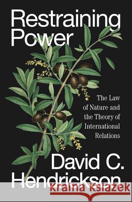 Restraining Power: The Law of Nature and the Theory of International Relations