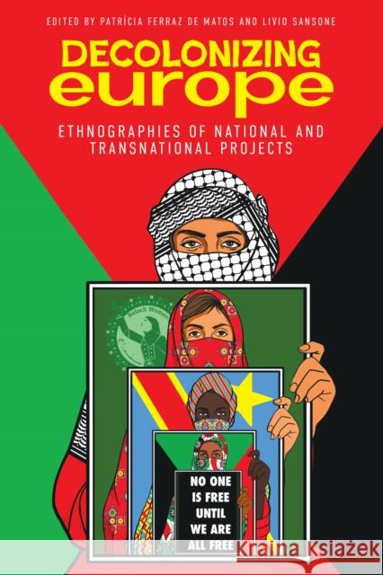 Decolonizing Europe: Ethnographies of National and Transnational Projects