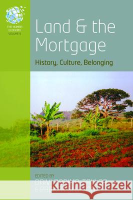 Land and the Mortgage: History, Culture, Belonging