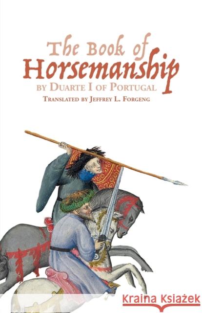 The Book of Horsemanship by Duarte I of Portugal