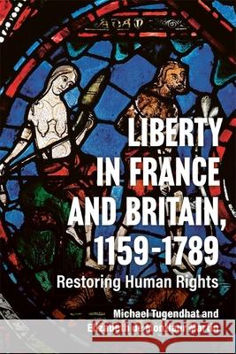 Liberty in France and Britain, 1159-1789: Restoring Human Rights