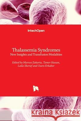 Thalassemia Syndromes - New Insights and Transfusion Modalities