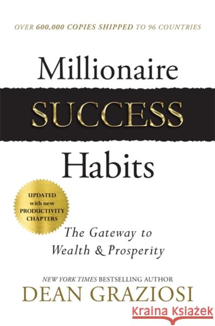 Millionaire Success Habits: The Gateway to Wealth & Prosperity