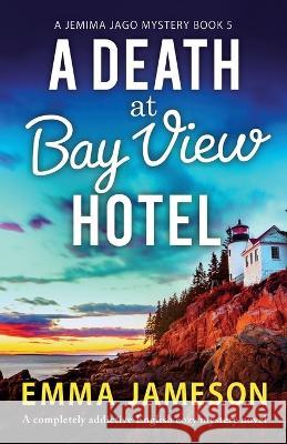 A Death at Bay View Hotel: A completely addictive English cozy mystery novel