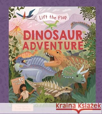 Lift-The-Flap Dinosaur Adventure: With Over 50 Flaps