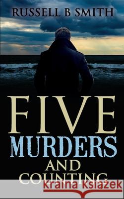 Five Murders and Counting