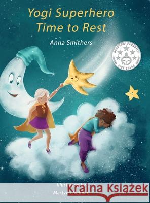 Yogi Superhero Time to Rest: A children's book about rest, mindfulness and relaxation.