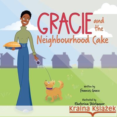 Gracie and the Neighbourhood Cake