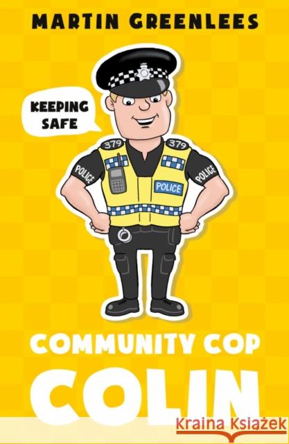 Community Cop Colin: Keeping Safe