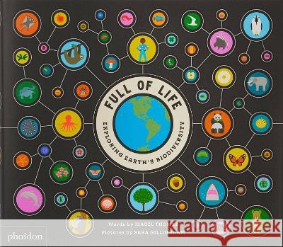 Full of Life, Exploring Earth's Biodiversity: Exploring Earth's Biodiversity