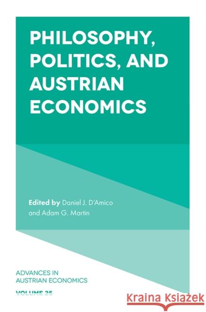 Philosophy, Politics, and Austrian Economics