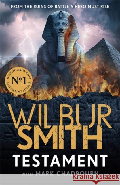 Testament: The new Ancient-Egyptian epic from the bestselling Master of Adventure, Wilbur Smith