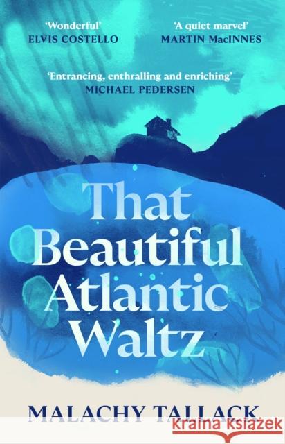 That Beautiful Atlantic Waltz