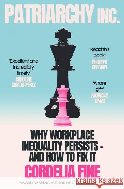 Patriarchy Inc.: Why Workplace Inequality Persists – and How to Fix It