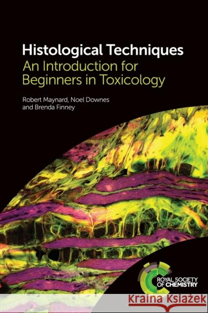 Histological Techniques: An Introduction for Beginners in Toxicology