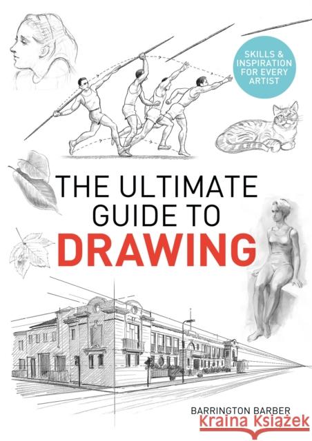 The Ultimate Guide to Drawing: Skills & Inspiration for Every Artist