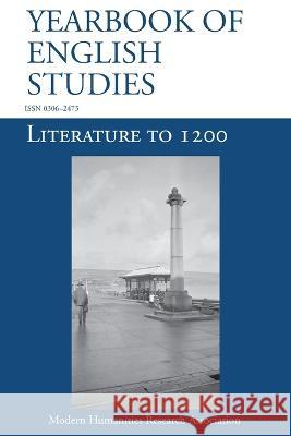 Literature to 1200 (Yearbook of English Studies (52) 2022)