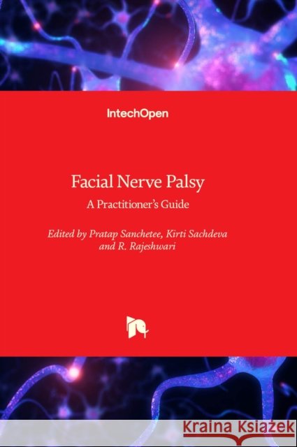 Facial Nerve Palsy: A Practitioner’s Guide