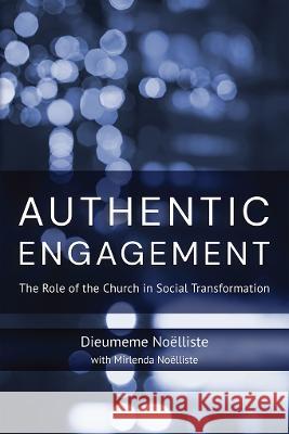 Authentic Engagement: The Role of the Church in Social Transformation