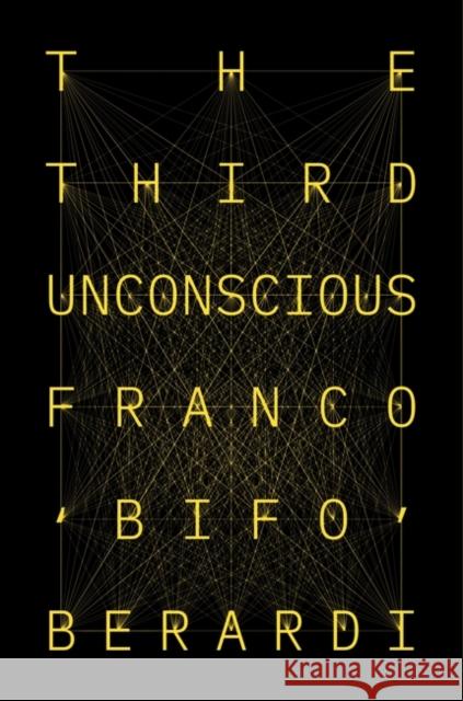 The Third Unconscious: The Psychosphere in the Viral Age