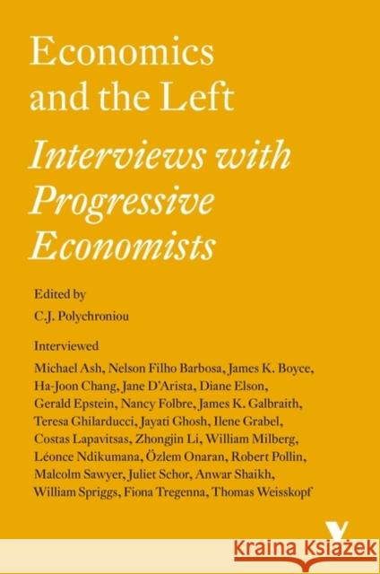 Economics and the Left: Interviews with Progressive Economists