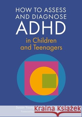 ADHD Child Assessment Guide: How to Undertake a Comprehensive Assessment of ADHD Using Ace+ and Other Structured Diagnostic Interview Tools