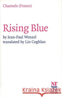 Rising Blue: (Faire Bleu)