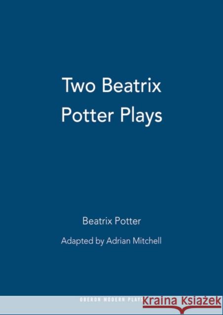 Two Beatrix Potter Plays