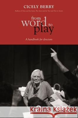 From Word to Play: A Textual Handbook for Directors and Actors