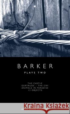 Howard Barker: Plays Two