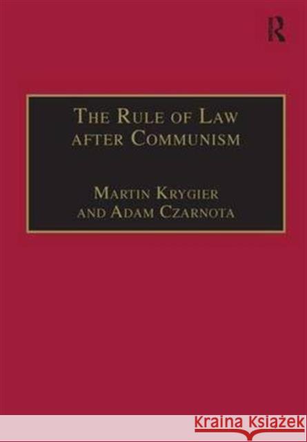 The Rule of Law After Communism: Problems and Prospects in East-Central Europe