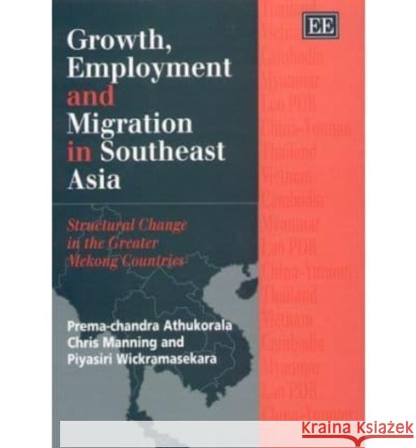 Growth, Employment and Migration in Southeast Asia: Structural Change in the Greater Mekong Countries