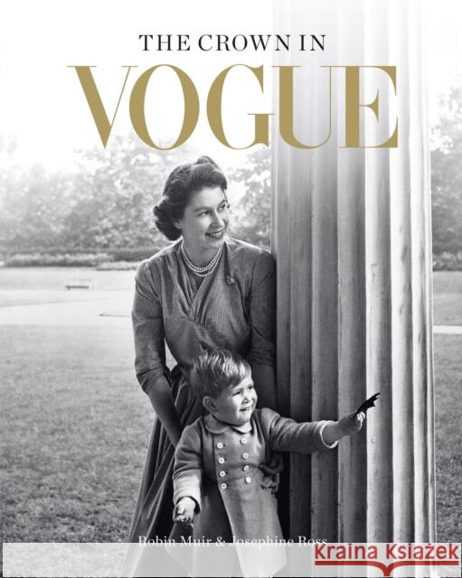 The Crown in Vogue: Vogue's 'special royal salute' to Queen Elizabeth II and the House of Windsor