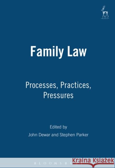 Family Law: Processes Practices Pressures