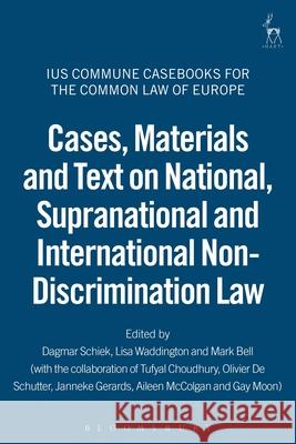 Cases, Materials and Text on National, Supranational and International Non-Discrimination Law