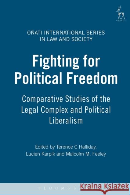 Fighting for Political Freedom: Comparative Studies of the Legal Complex and Political Liberalism