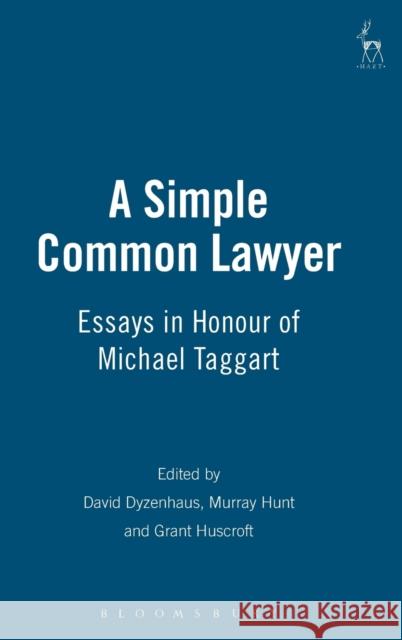 A Simple Common Lawyer: Essays in Honour of Michael Taggart