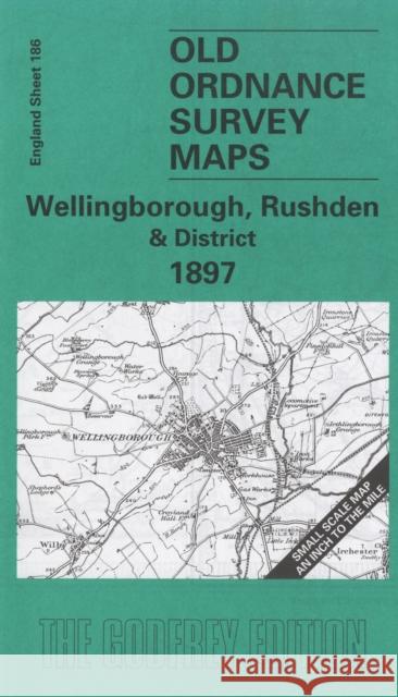 Wellingborough, Rushden and District 1897: One Inch Map 186